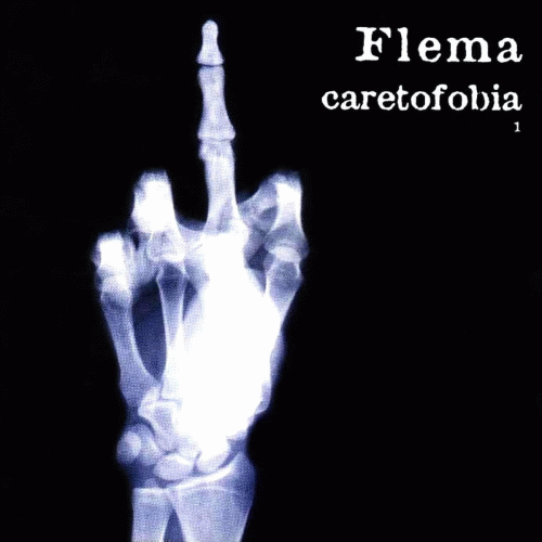 Flema : Caretofobia I Flema : Caretofobia I